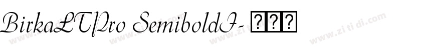 BirkaLTPro SemiboldI字体转换